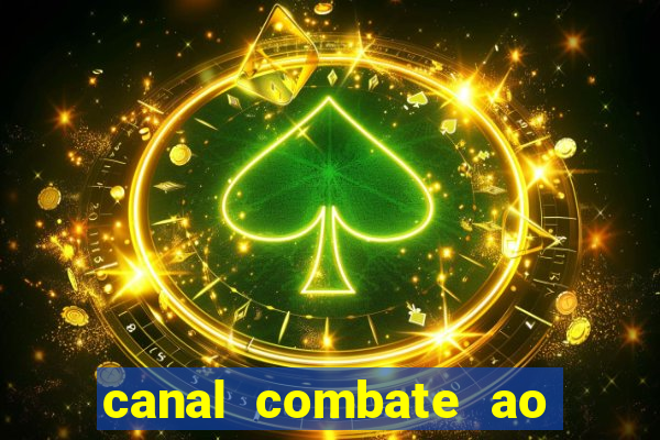 canal combate ao vivo multi canais